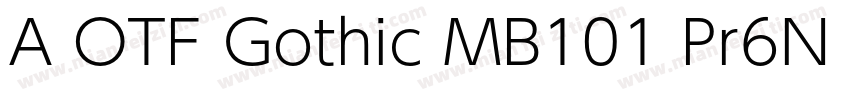 A OTF Gothic MB101 Pr6N L字体转换